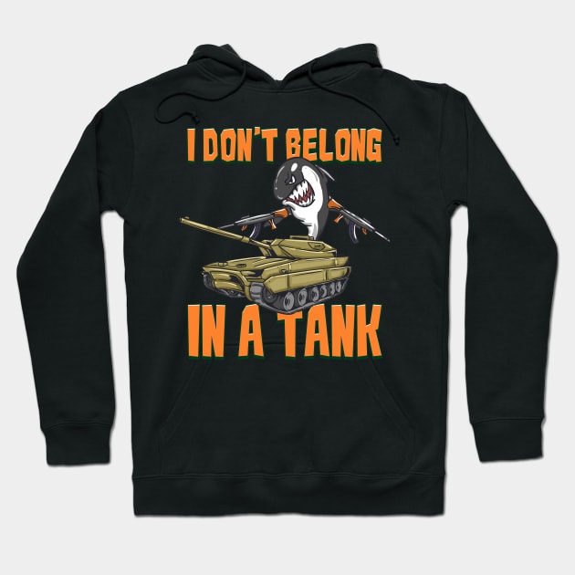 I Don't Belong In A Tank Funny Killer Whale Meme Orca Whale Hoodie by Proficient Tees